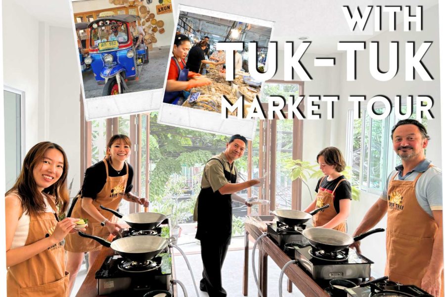 [中文 / ENG] (Opening Promo) Arun Thai Cooking Class With Tuk Tuk Ride & Market Tour | Bangkok